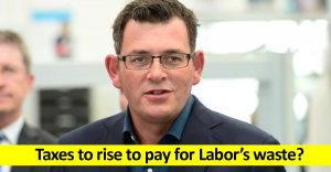 Taxes to rise to pay for Labor's waste