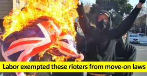 Labor exempted these rioters from move on laws