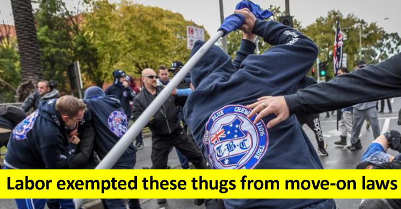 Labor exempted these thugs from move on laws